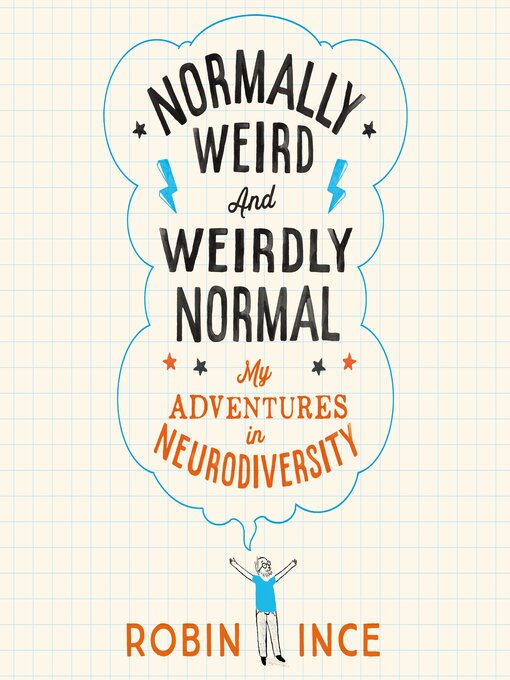 Title details for Normally Weird and Weirdly Normal by Robin Ince - Wait list